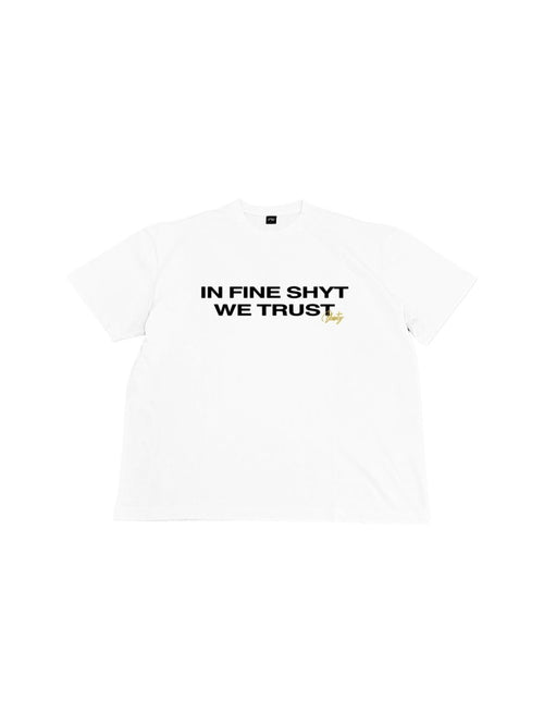 BLESSETY "Fine Shyt" Tee - BLESSETYCLO